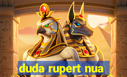 duda rupert nua