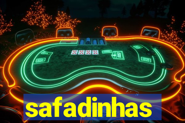 safadinhas