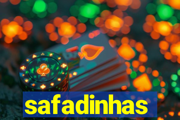 safadinhas