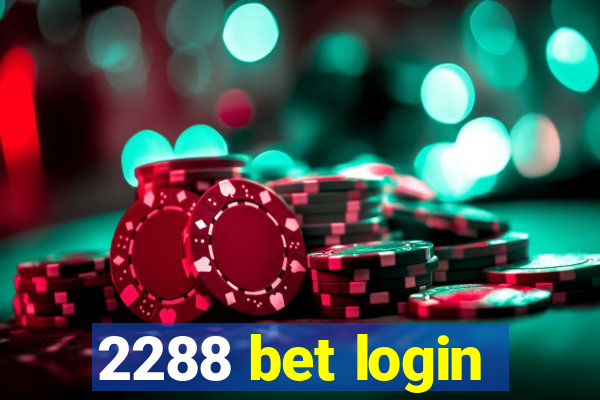 2288 bet login