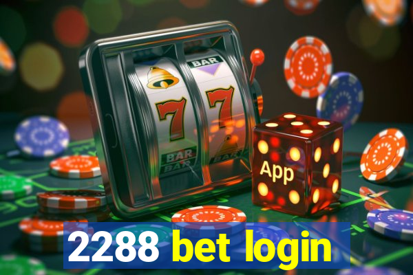 2288 bet login