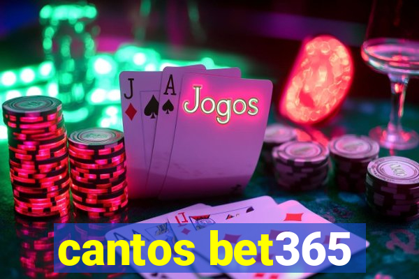 cantos bet365