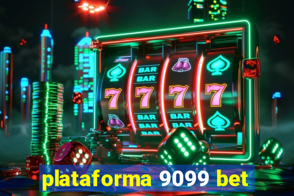 plataforma 9099 bet