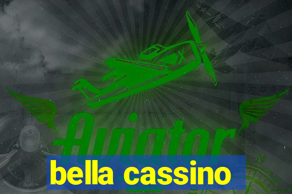 bella cassino