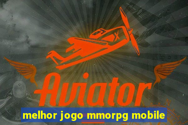 melhor jogo mmorpg mobile