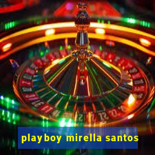 playboy mirella santos