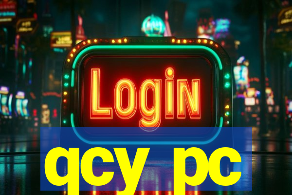 qcy pc