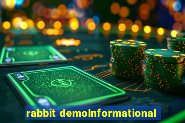 rabbit demoInformational