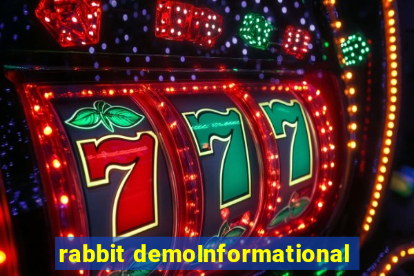 rabbit demoInformational