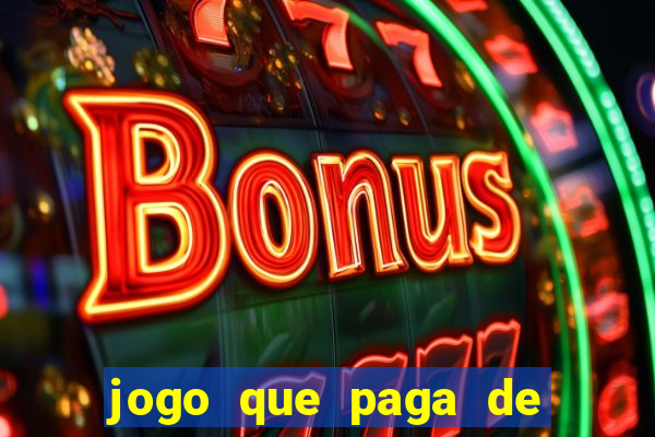 jogo que paga de verdade no pix sem depositar nada