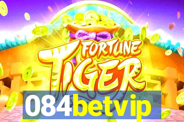 084betvip