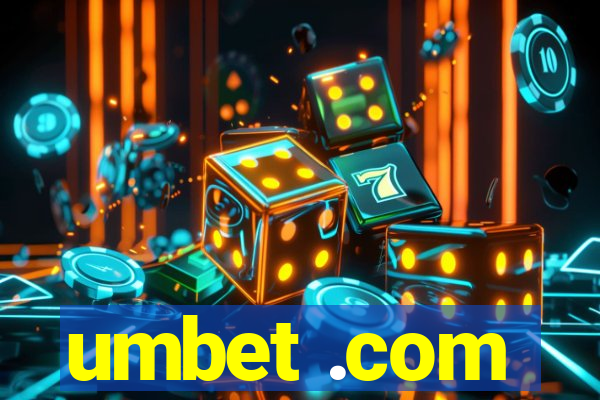 umbet .com