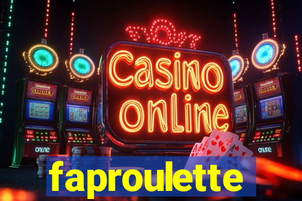 faproulette