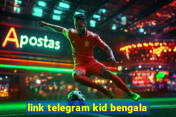 link telegram kid bengala