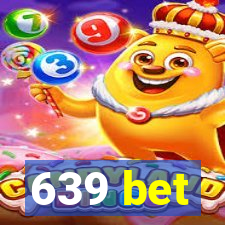 639 bet