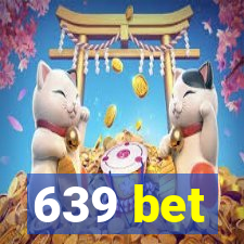 639 bet