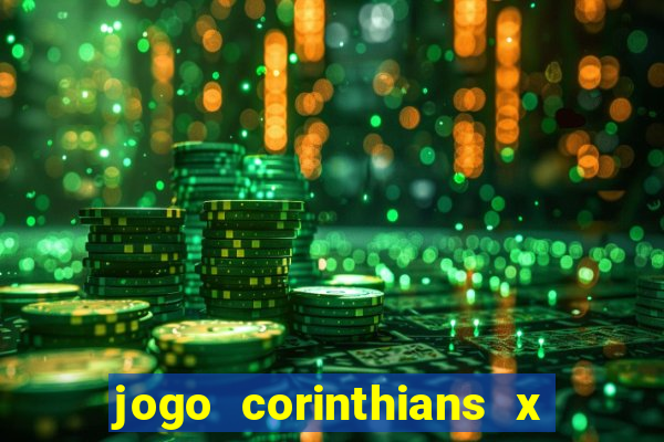 jogo corinthians x fortaleza ao vivo gratis