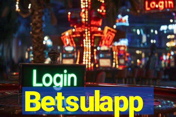 Betsulapp