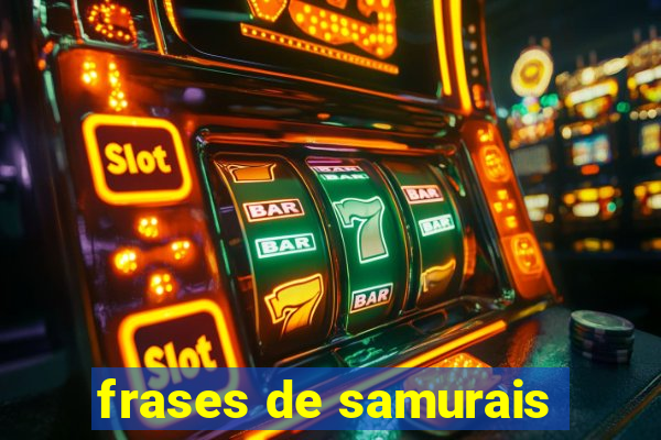 frases de samurais