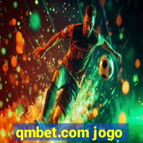 qmbet.com jogo