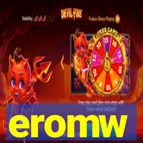 eromw