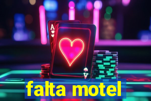 falta motel