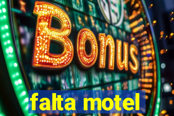 falta motel