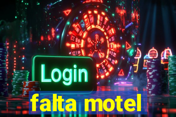 falta motel