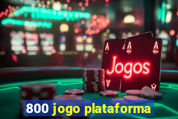 800 jogo plataforma