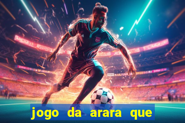 jogo da arara que ganha dinheiro