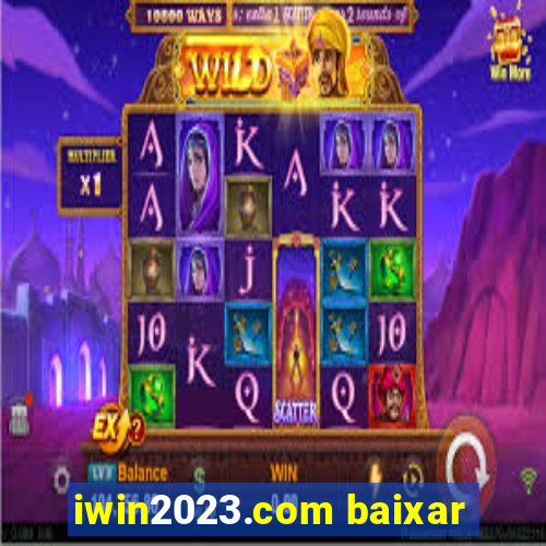 iwin2023.com baixar