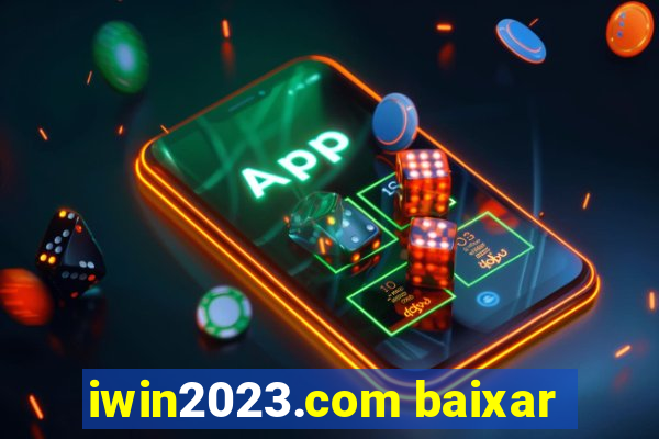 iwin2023.com baixar