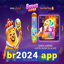 br2024 app