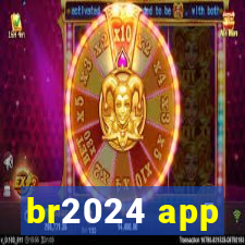 br2024 app