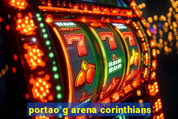 portao g arena corinthians