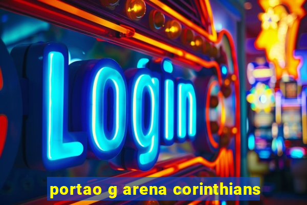 portao g arena corinthians