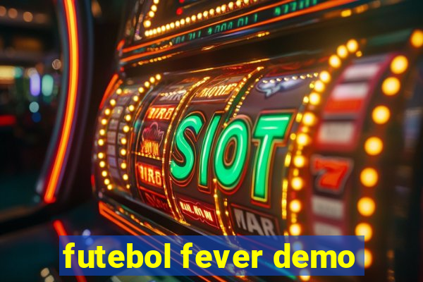 futebol fever demo