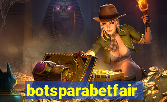 botsparabetfair