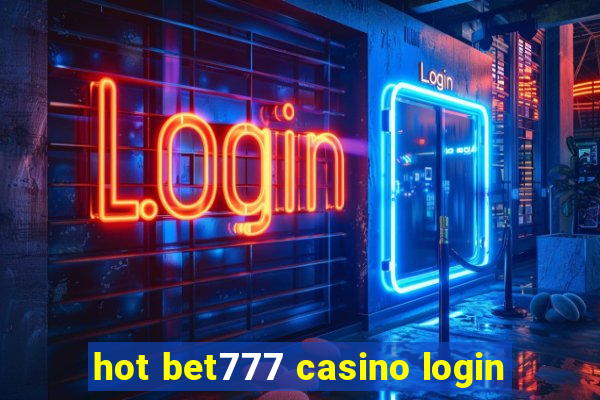 hot bet777 casino login