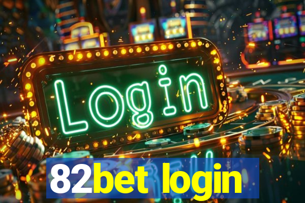 82bet login