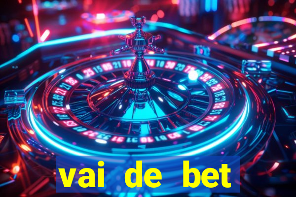 vai de bet plataforma gusttavo lima