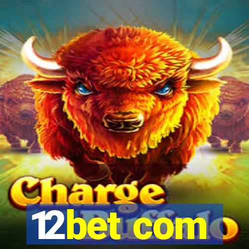 12bet com