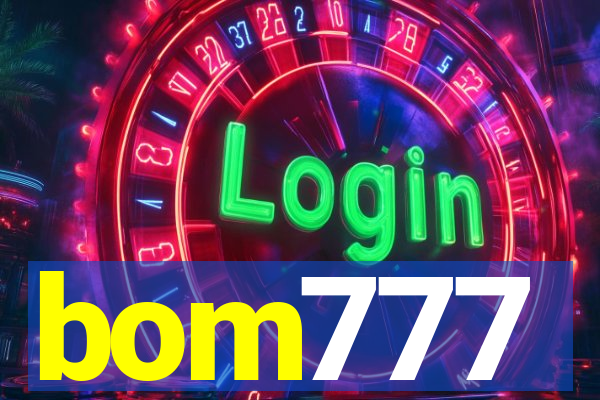 bom777