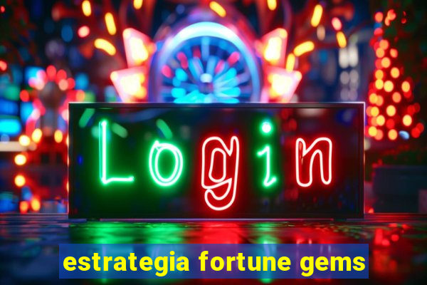 estrategia fortune gems