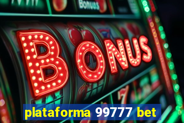 plataforma 99777 bet