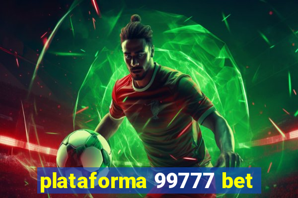 plataforma 99777 bet