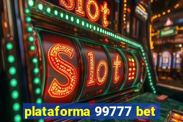 plataforma 99777 bet