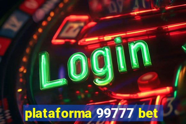 plataforma 99777 bet