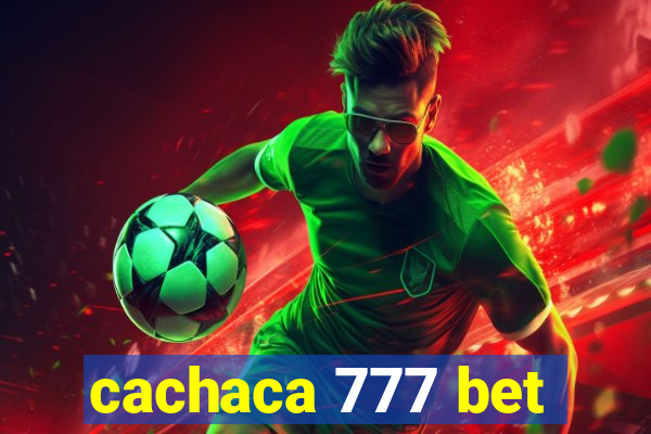 cachaca 777 bet