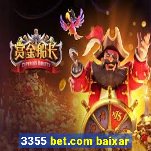 3355 bet.com baixar